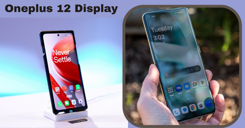 Oneplus 12 Display