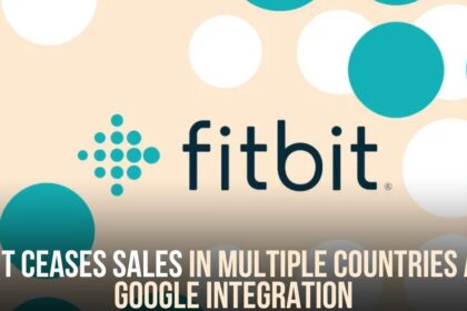 Fitbit Ceases Sales in Multiple Countries Amid Google Integration