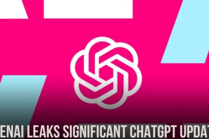 OpenAI Leaks Significant ChatGPT Update