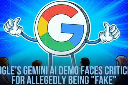 Google's Gemini AI Demo Faces Criticism for Allegedly Being Fake