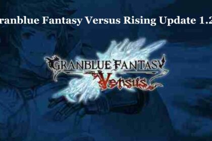 Granblue Fantasy Versus Rising Update 1.22