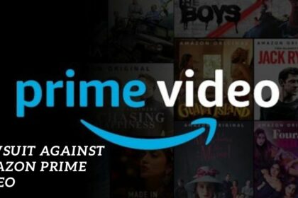 Lawsuit Against Amazon Prime Video