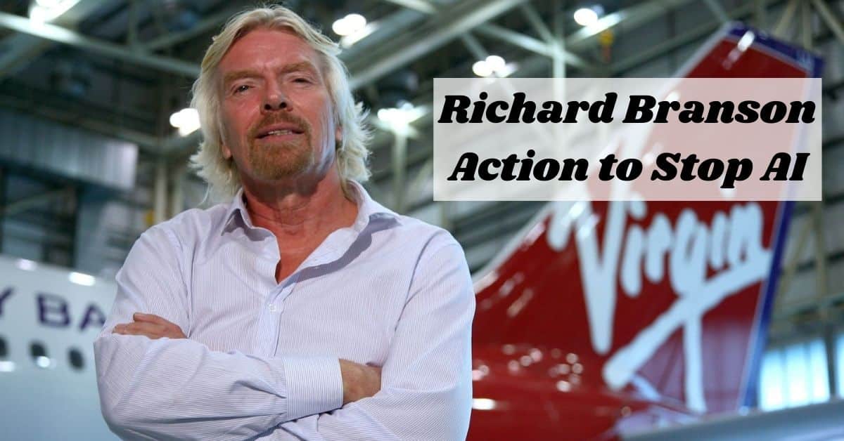 Richard Branson Action to Stop AI (1)