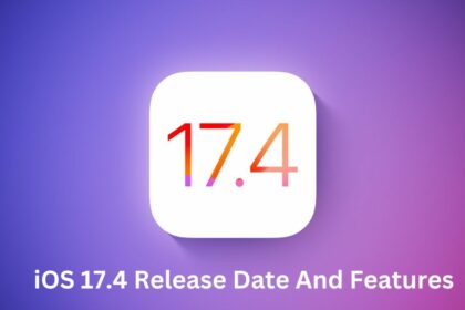 iOS 17.4 Release Date And Features