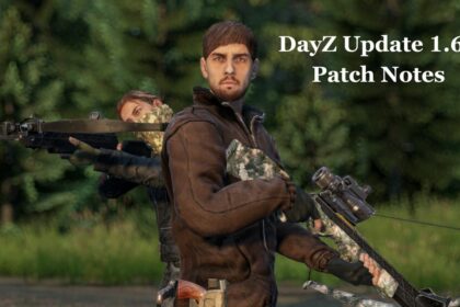 DayZ Update 1.62 Patch Notes