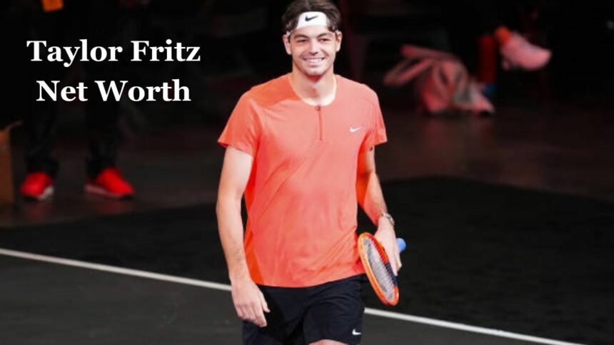 Taylor Fritz Net Worth